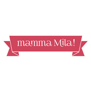 mamma Mila!